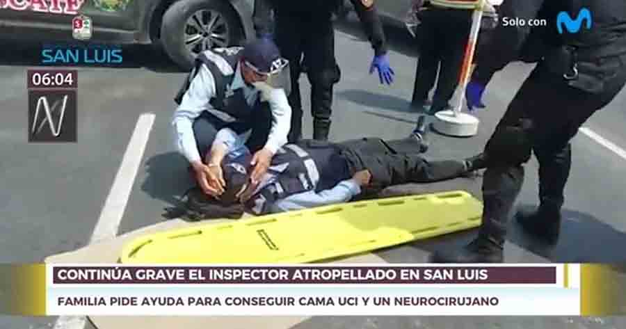 San Luis: Inspector municipal atropellado necesita cama UCI